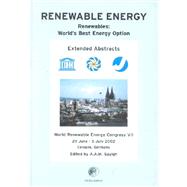 Renewable Energy: Renewables: World's Best Energy Option : World Renewable Energy Congress Vii, 29 June-5 July 2002, Cologne, Germany