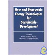 New and Renewable Energy Technologies for Sustainable Development: Proceedings of the Conference on New and Renewable Energy Technologies for Sustainable Develo